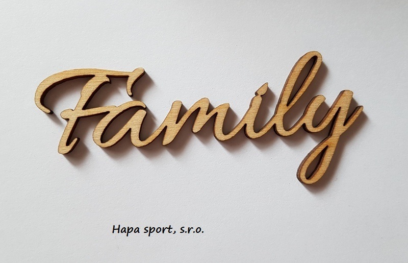 Dřevěný výřez - nápis Family